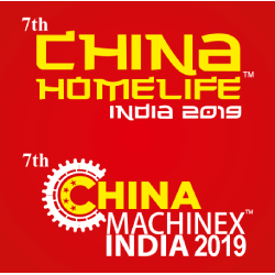 The 7th China Homelife and Machinex India 2019